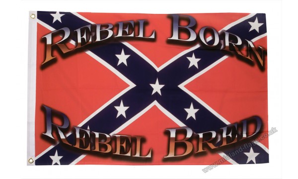 Rebel Born Rebel Bred Flag